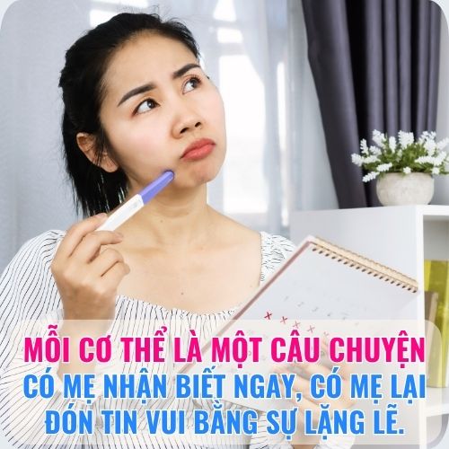 Mỗi cơ thể là một câu chuyện – có mẹ nhận biết ngay, có mẹ lại đón tin vui bằng sự bình yên lặng lẽ.